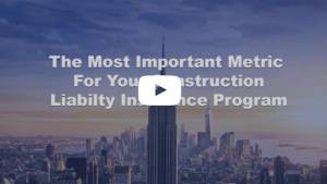The most important metric for your construction liability Program 